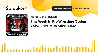 This Week In Pro Wrestling 'Stolen Valor Tribute to Mike Halac