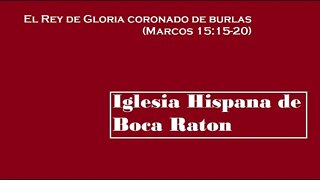 El Rey de Gloria coronado de burlas (Marcos 15:15-20)