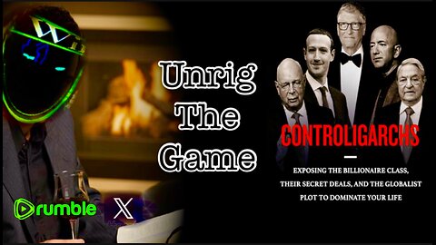 Unrig the Game: Controligarchs - Chapters 1: The Good Men + Epstein coverage by Benny Johnson