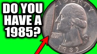 Are 1985 Quarters REALLY Worth Money? YES and NO