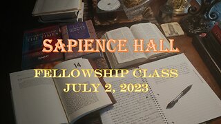 Sapience Hall Sunday School Fellowship Class Hebrews 1:1-2 July 2, 2023