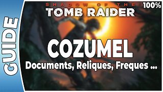Shadow of The Tomb Raider - COZUMEL - Reliques, documents, fresques … [FR PS4]