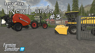 Let's Play | New Lands| #3 | Farming Simulator 22