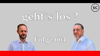 geht`s los ? Folge 664