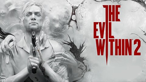 The Evil Within 2 Full Gameplay