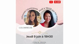 Conversation LIVE avec Lulumineuse