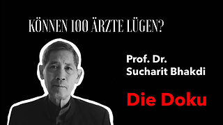 Prof. Dr. Sucharit Bhakdi - Die Doku I Trailer