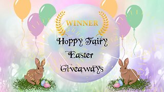 Teelie's Fairy Garden | Hoppy Fairy Easter Giveaways Winners