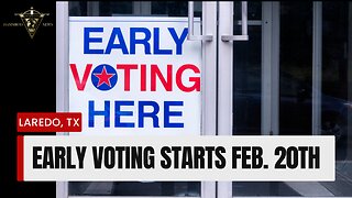 EARLY VOTING STARTS FEB. 20th!