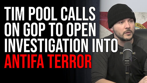 Tim Pool Calls On GOP To Open Investigation Into Antifa Terror