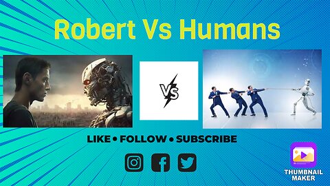 Robert Vs Humans / Who will win?