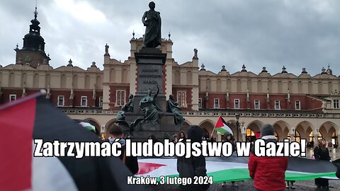 Zatrzymać ludobójstwo w Gazie! Manifestacja w Krakowie.