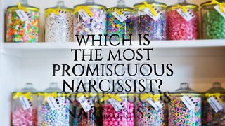 Which is the Most Promiscuous Narcissist?