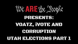 The Truth About VOATZ, Utah, and Internet Voting | What's the Real Plan?