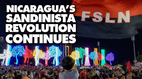 Inside Nicaragua's Sandinista Revolution: 43 years resisting imperialism