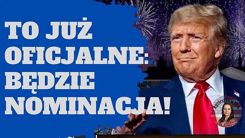 To oficjalne! Będzie nominacja z Partii Republikańskiej dla DJT!