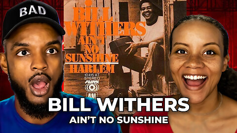 OMG Emotional 🎵 Bill Withers - Ain't No Sunshine REACTION