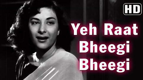 Yeh Raat Bheegi Bheegi - Raj Kapoor, Nargis, Manna Dey, Lata, Chori Chori Song