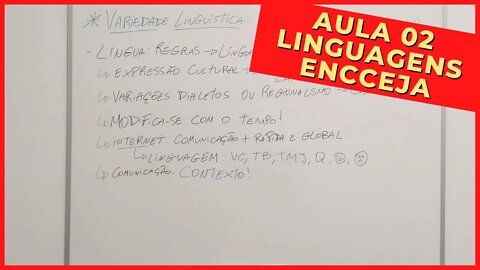 🔊 VARIEDADE LINGUÍSTICA - Linguagens, Códigos e suas Tecnologias - ENCCEJA - [Ensino Médio] - Aula 2