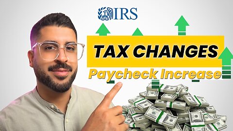 Tax Changes in 2024 - Here's Why Your Paycheck May Get Bigger This Year!