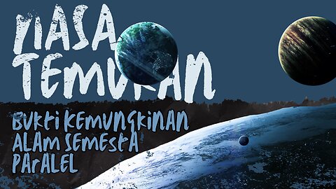 NASA Temukan Bukti Kemungkinan Alam Semesta Paralel