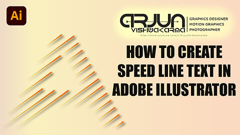 HOW TO CREATE SPEED LINE TEXT IN ILLUSTRATOR TUTORIALS | ARJUN VISHWAKARMA | ILLUSTRATO