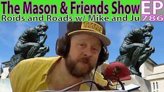 The Mason and Friends Show. Episode 786