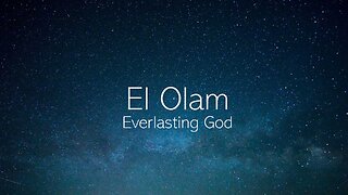 September 19 (Year 3) - Names of God - El Olam (Olam Elohim) - Tiffany Root & Kirk VandeGuchte