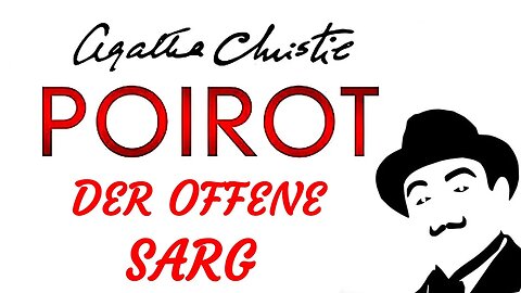 KRIMI Hörbuch - Agatha Christie - POIROT - DER OFFENE SARG (2016) - TEASER