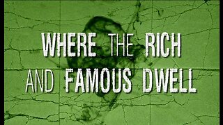 Where the Rich and Famous Dwell [2008 - Texe Marrs]