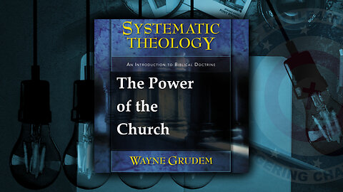 The Church Part 3: The Power of the Church