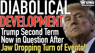 Diabolical Development! Trump Second Term Now in Question After Jaw Dropping Turn of Events!