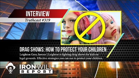 Drag Shows: How to Protect Your Kids | Leighton Grey (EXCERPT)