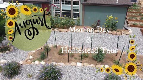 Moving Day & Homestead Tour