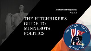 Hitchhikers Guide to Minnesota Politics July 2023