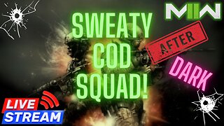 Sweaty COD Squad After Dark!