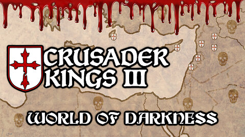 WAR on Two Fronts | World of Darkness Mod for Crusader Kings 3 Pt 9