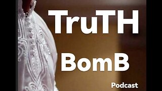 Lies Lies & Dam Lies - TruTH BomB Podcast With Mark Bajerski