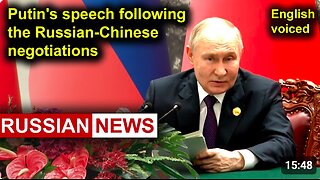 President Putin's speech following the Russian-Chinese negotiations