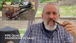 Pipe Quality: Engineering vs Grain?