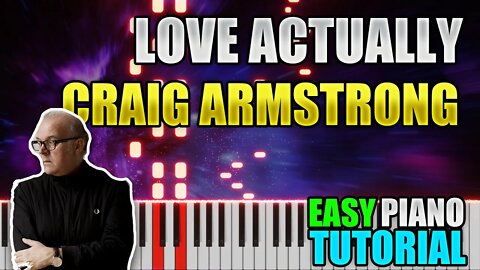 Love Actually - Craig Armstrong | Easy Piano Tutorial