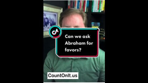 Can we ask Abraham for favors? CountOnIt.us