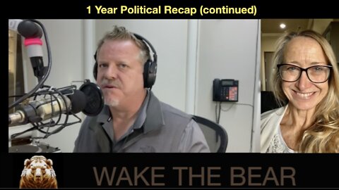 Wake the Bear Radio - Show 54 - 1 Year Political Recap (continued)