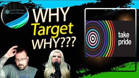 Ep#282 Target joins the clown world | We're Offended You're Offended Podcast