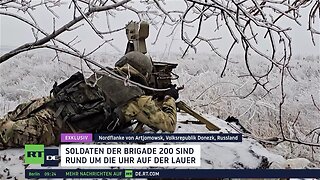 RT DE-Exklusiv: Soldaten der Brigade 200 sind rund um die Uhr auf der Lauer