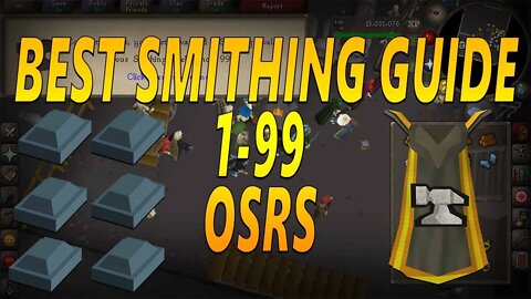 1-99 Smithing Guide (OSRS) 2020 (Fastest/Profitable/Afkable Methods)