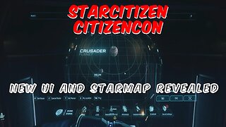 Star Citizen NEW STARMAP & UI CitizenCon 2953