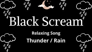 BLACK SCREAM - Thunder/Rain. Sleep in 5 minutes. Sleep and Relaxation. #sleep #relaxation #rain