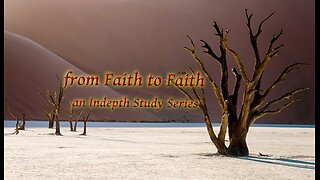 From Faith to Faith P6 The Seed of The Most High