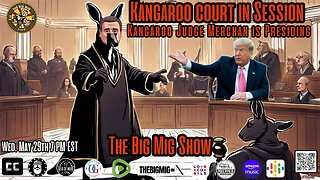 Kangaroo Court is in Session, Kangaroo Judge Merchan is presiding |EP293